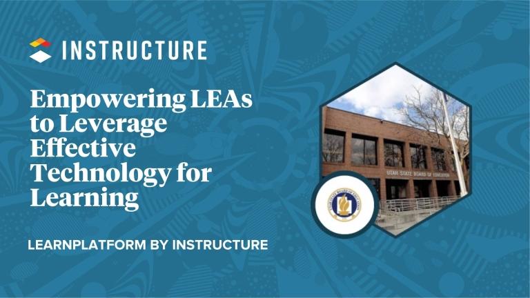 Empowering LEAs to Leverage Effective Technology for Learning